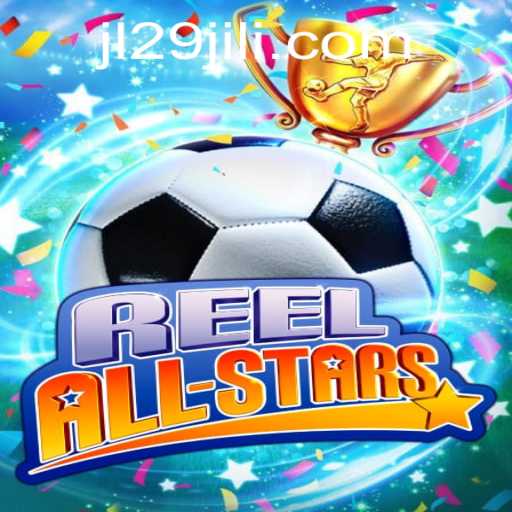 ReelAllStars: The Thrilling New Game That's Capturing Gamers Worldwide