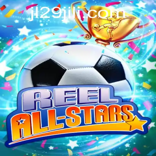 ReelAllStars: The Thrilling New Game That's Capturing Gamers Worldwide